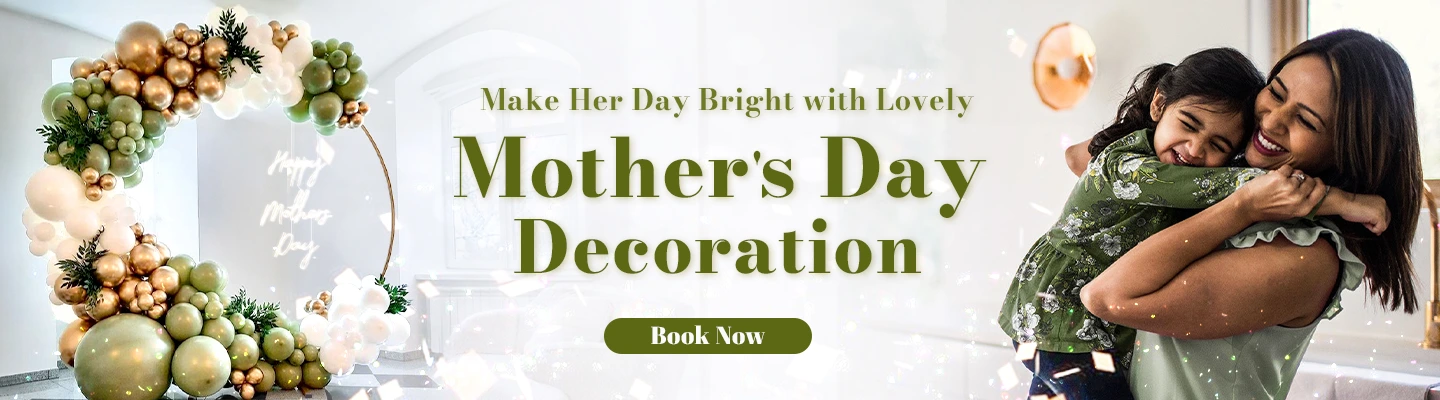 Mother Day Decorations